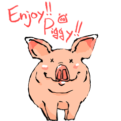 Enjoy！！Piggy！！